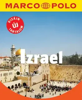 Cestopisy Izrael - Marco Polo - Új tartalommal - Gerhard Heck,Ágnes Almássy