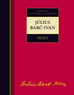 Slovenská beletria Prózy - Július Barč-Ivan - Július Barč-Ivan