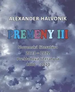 Literárna veda, jazykoveda Premeny III - Alexander Halvoník