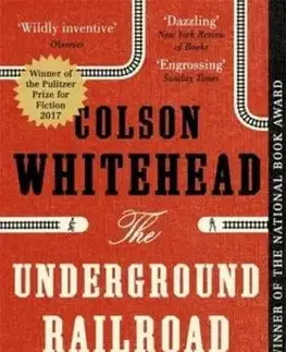Cudzojazyčná literatúra The Underground Railroad - Colson Whitehead