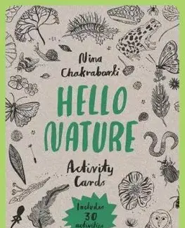 V cudzom jazyku Hello Nature Activity Cards - 30 Activities - neuvedený,Nina Chakrabarti