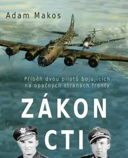Vojnová literatúra - ostané Zákon cti - Adam Makos