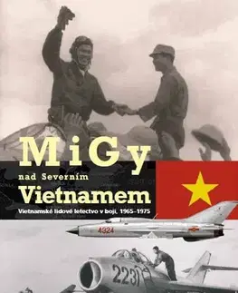 Vojnová literatúra - ostané MiGy nad Severním Vietnamem - Roger Boniface