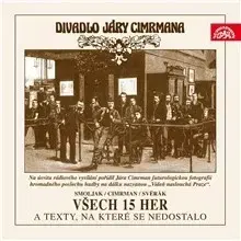 Humor a satira SUPRAPHON a.s. Divadlo Járy Cimrmana - Všech 15 her a texty, na které se nedostalo