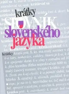 Slovenský jazyk Krátky slovník slovenského jazyka