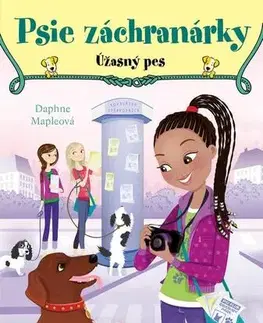 Dobrodružstvo, napätie, western Psie záchranárky: Úžasný pes - Daphne Mapleová