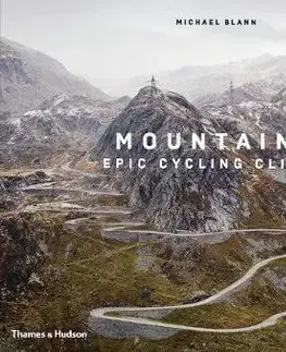 Historické pamiatky, hrady a zámky Mountains - Epic Cycling Climbs - Michael Blann