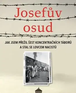 Skutočné príbehy Josefův osud - Josef Lewkowicz,Michael Calvin,Martina Neradová