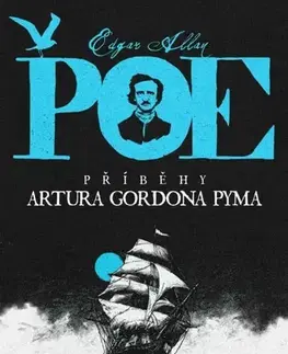 Detektívky, trilery, horory Příběhy Artura Gordona Pyma - Edgar Allan Poe,Josef Schwarz