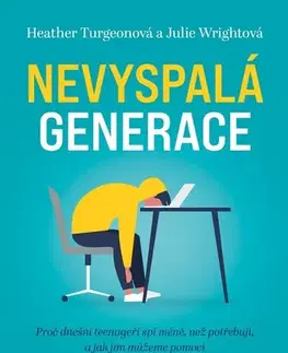 Zdravie, životný štýl - ostatné Nevyspalá generace - Heather Turgeon