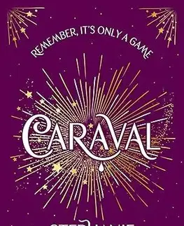Sci-fi a fantasy Caraval - Caraval 1 - Stephanie Garberová