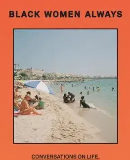 Fejtóny, rozhovory, reportáže Black Women Always - Kevin Morosky