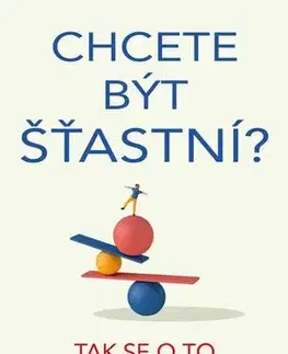 Psychológia, etika Chcete být šťastní? - Rafa Euba