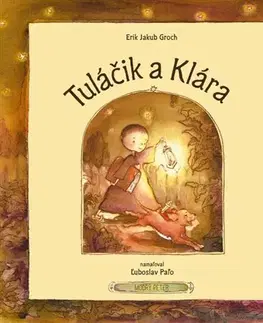 Pre deti a mládež Tuláčik a Klára - Erik Jakub Groch