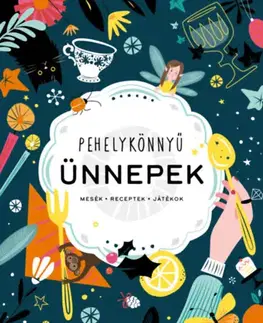 Rozprávky Pehelykönnyű ünnepek - Kolektív autorov