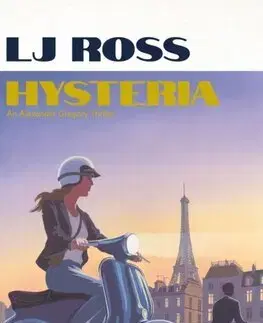 Detektívky, trilery, horory Hysteria - The Alexander Gregory Thrillers 2 - L. J. Ross