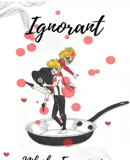 Romantická beletria Ignorant - Nikola Francová