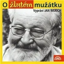 Rozprávky SUPRAPHON a.s. O žlutém mužátku