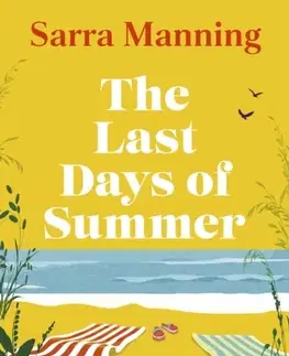 Romantická beletria The Last Days of Summer - Sarra Manning