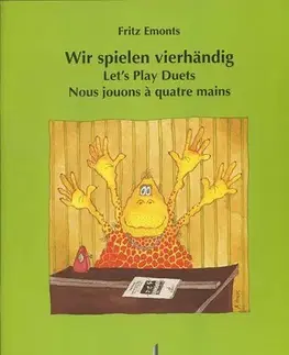 Hudba - noty, spevníky, príručky Wir spielen vierhandig - Let's Play Duets - Fritz Emonts