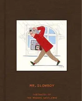 Dizajn, úžitkové umenie, móda SLOWBOY: Portraits of the Modern Gentleman - Mr. Slowboy
