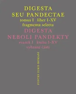 Právo - ostatné Digesta seu Pandectae. Justiniánská Digesta - Michal Skřejpek,Peter Blaho