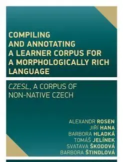 Literárna veda, jazykoveda Compiling and annotating a learner corpus for a morphologically rich language - Kolektív autorov