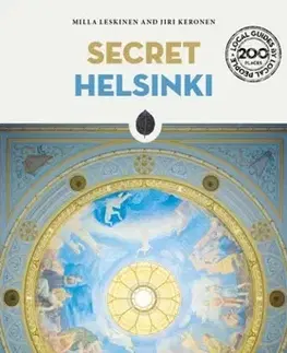 Geografia, mapy, sprievodcovia Secret Helsinki Guide - Jiri Keronen,Milla Leskinen