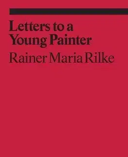 Cudzojazyčná literatúra Letters to a young painter - Rainer Maria Rilke