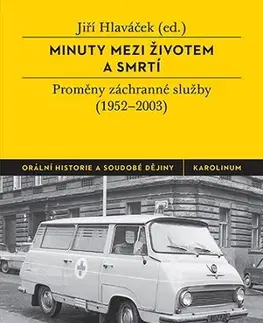 História - ostatné Minuty mezi životem a smrtí - Jiří Hlaváček