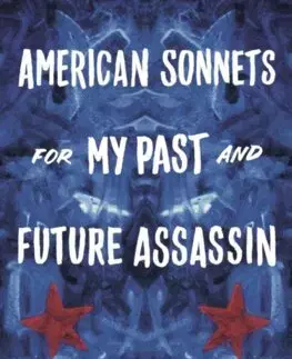 Svetová poézia American Sonnets for My Past and Future Assassin - Terrance Hayes