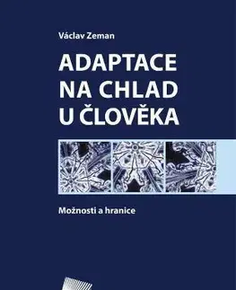 Medicína - ostatné Adaptace na chlad u člověka - Václav Zeman