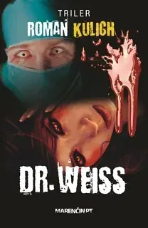 Detektívky, trilery, horory Doktor Weiss - Roman Kulich