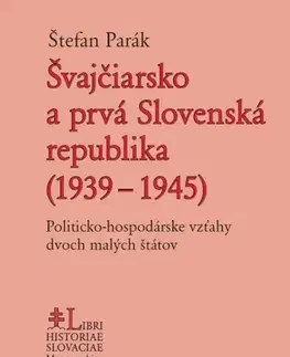 Politológia Švajčiarsko a prvá Slovenská republika (1939 – 1945) - Štefan Parák