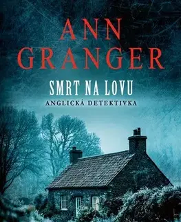 Detektívky, trilery, horory Smrt na lovu - Ann Granger