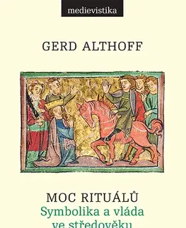 História Moc rituálů - Gerd Althoff