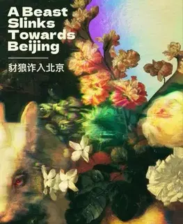 Beletria A Beast Slinks Towards Beijing - Alice Evelyn Yang