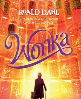 Dobrodružstvo, napätie, western Wonka - Roald Dahl,Sibéal Pounder