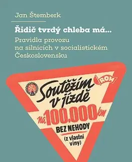 Pre vysoké školy Řidič tvrdý chleba má... - Jan Štemberk
