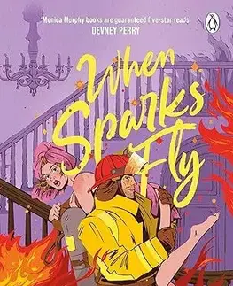 Romantická beletria When Sparks Fly - Monica Murphy