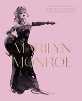 Dizajn, úžitkové umenie, móda Marilyn Monroe: Icons Of Style