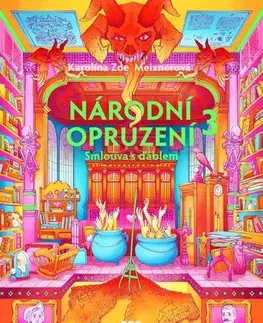 Young adults Národní opruzení 3: Smlouva s ďáblem - Karolína Zoe Meixnerová,Adéla Stopka