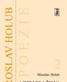 Poézia Achilles a želva - Miroslav Holub