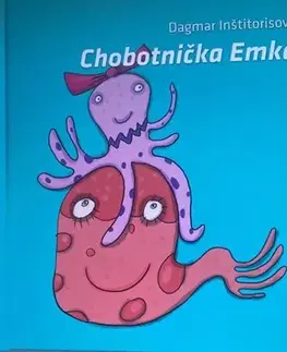 Rozprávky Chobotnička Emka - Dagmar Inštitorisova