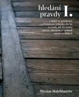 Filozofia Hledání pravdy I. - Nicolas Malebranche
