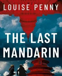 Detektívky, trilery, horory The Last Mandarin - Louise Penny,Mellissa Fungová