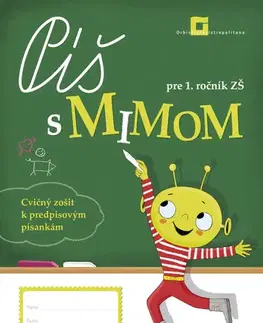 Slovenský jazyk Píš s Mimom pre 1. ročník - Lýdia Virgovičová,Zuzana Virgovičová