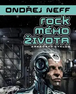 Sci-fi a fantasy Rock mého života - Ondřej Neff,Martin Zhouf