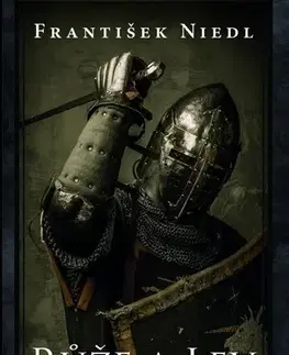 Historické romány Růže a lev, 2. vydání - František Niedl