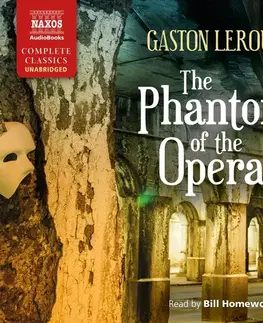 Svetová beletria Naxos Audiobooks The Phantom of the Opera